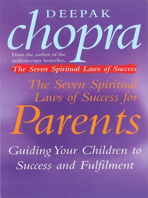 The Seven Spiritual Laws of Success For Parents - ebook